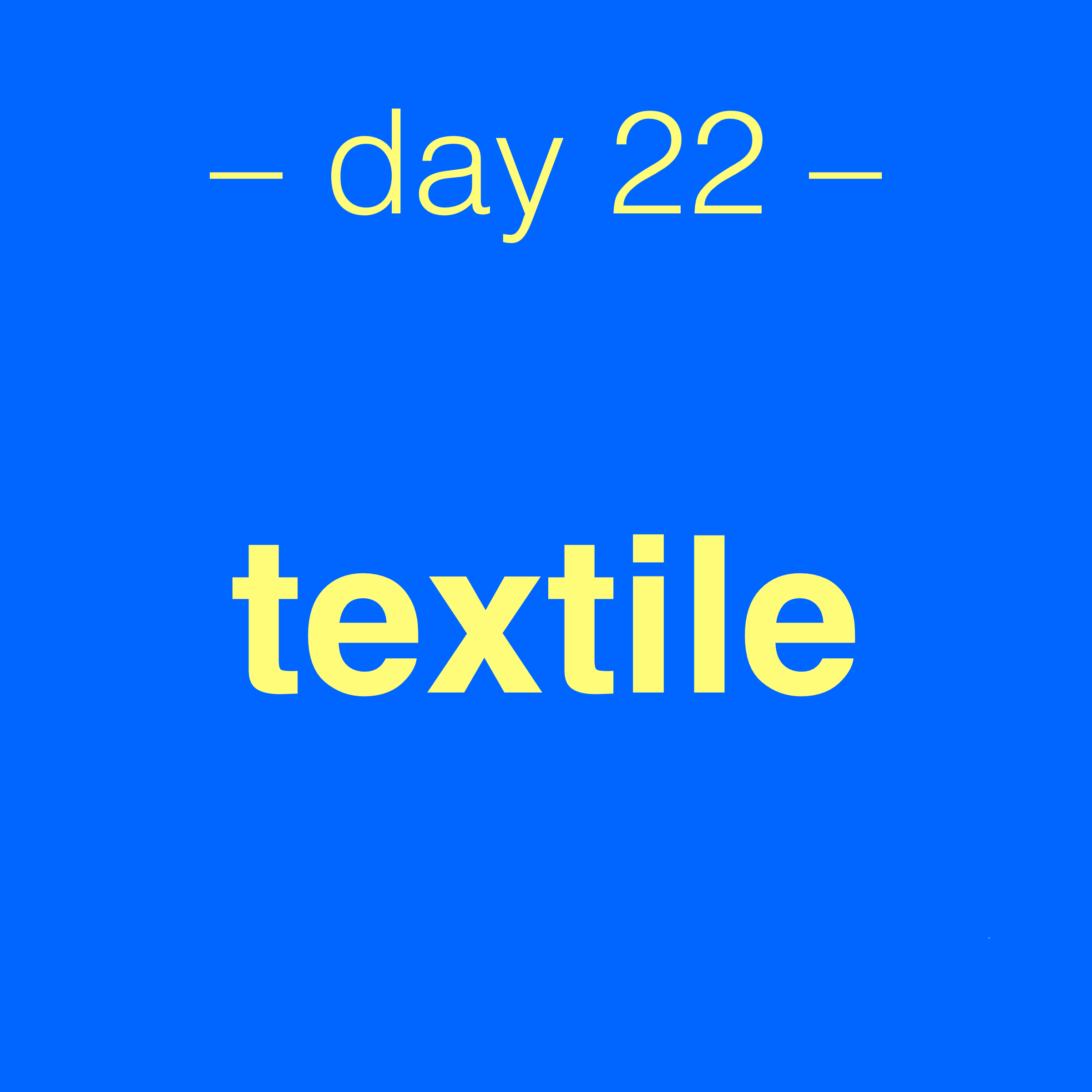 Challenge graphic: day 22 textile