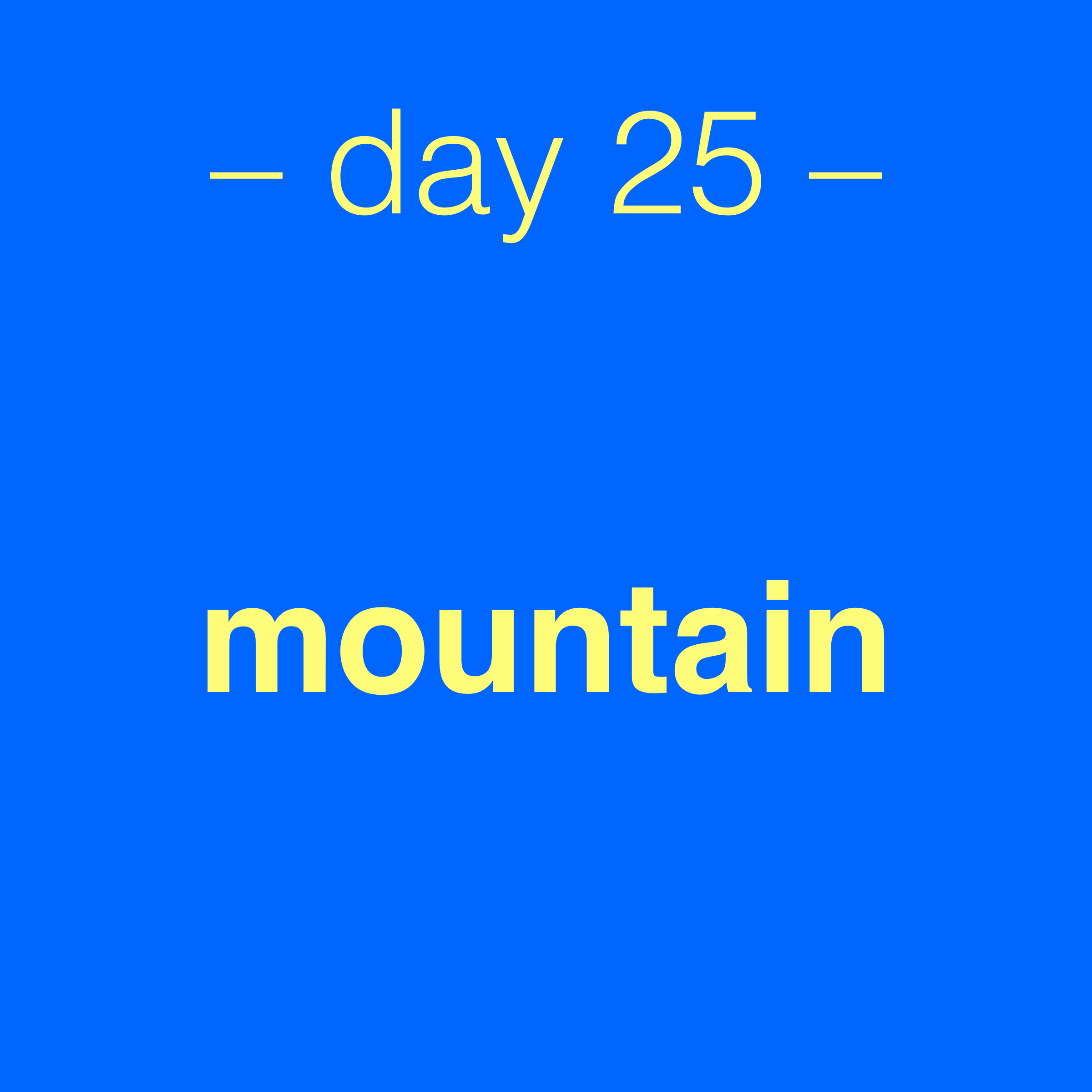 Challenge graphic: day 25 mountain